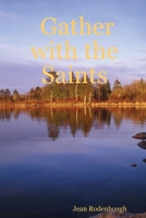 Gather with the Saints 1411692535 Book Cover