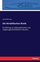 Die Heraklitischen Briefe 1017587426 Book Cover