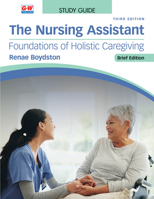 The Nursing Assistant, Brief Edition: Foundations of Holistic Caregiving B0H6P63W82 Book Cover