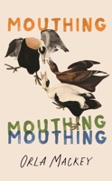 Mouthing 0241617294 Book Cover
