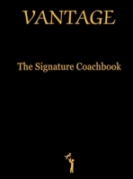 Vantage: The Signature Coachbook 9355920628 Book Cover