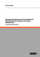 Extremtraumatisierung und ihre Folgen bei Überlebenden des Holocaust und deren Nachkommen 3656116954 Book Cover