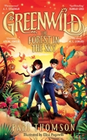 Greenwild: The Forest in the Sky PB (International Edition) 1035021226 Book Cover