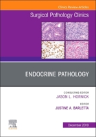 Endocrine Pathology, an Issue of Surgical Pathology Clinics 0323733077 Book Cover