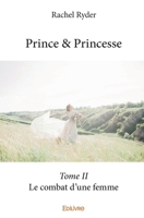 Prince & Princesse - Tome II (French Edition) 2414174544 Book Cover