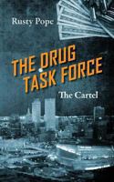 The Drug Task Force: The Cartel 1478713208 Book Cover