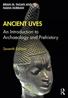 Ancient Lives: An Introduction to Archaeology and Prehistory 0205178073 Book Cover
