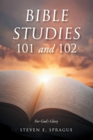 Bible Studies 101 and 102 1098061918 Book Cover