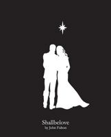 Shallbelove 0692078045 Book Cover