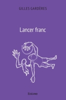 Lancer franc (French Edition) 2414023759 Book Cover