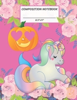 Composition Notebook: Halloween Unicorn and Jack O Lantern Pumpkin, Heart, Flower, Wide Ruled paper Notebook, Notes Taking, Basic Lines Journal,8.5x11,100 Pages, For Boys, Girls, Kids, Teens, Home, Pr 1692304844 Book Cover