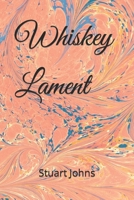 Whiskey Lament B0BVC8VSKB Book Cover