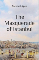 The Masquerade of Istanbul 1092193936 Book Cover