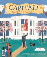Capital!: Washington D.C. from A to Z 006113614X Book Cover