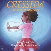 Cressida : The Book of Adventure 1735225304 Book Cover