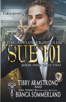 Sub 101 Book One Part Two B0BRTJVMX5 Book Cover
