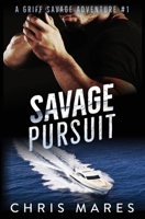 Savage Pursuit 1938757432 Book Cover