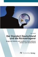 Der Standort Deutschland und die R�ckverlagerer 3639408292 Book Cover