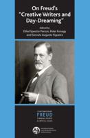 On Freud's "Creative Writers and Day-dreaming" (Contemporary Freud Series) 0300062672 Book Cover