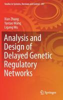 Analysis and Design of Delayed Genetic Regulatory Networks 3030170977 Book Cover