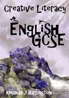 Creative Literacy: English GCSE 1291432582 Book Cover