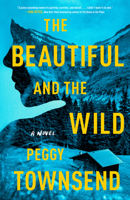 The Beautiful and the Wild 0593638107 Book Cover