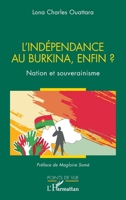L’indépendance au Burkina, enfin ?: Nation et souverainisme (Points de Vue) (French Edition) 2336462958 Book Cover