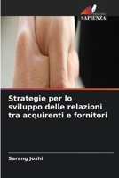 Strategie per lo sviluppo delle relazioni tra acquirenti e fornitori 6630132815 Book Cover