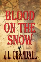 Blood on the Snow B095GP97BQ Book Cover
