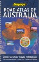 Gregory's Road Atlas of Australia: The Perfect Travelling Companion 0731909666 Book Cover