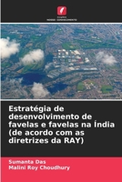 Estratégia de desenvolvimento de favelas e favelas na Índia (de acordo com as diretrizes da RAY) (Portuguese Edition) 6208365864 Book Cover