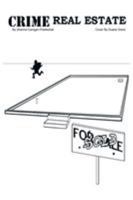 Crime Real Estate: An Aunt Hill Mystery 1514428172 Book Cover