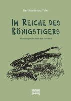Im Reiche des Königstigers: Pflanzergeschichten aus Sumatra 3863474341 Book Cover
