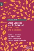 Urban Logistics in a Digital World: Smart Cities and Innovation 3031128907 Book Cover