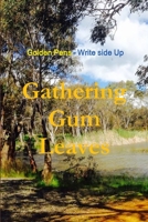 Gathering Gum Leaves 1365678199 Book Cover