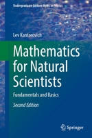 Mathematics for Natural Scientists: Fundamentals and Basics 3030912213 Book Cover