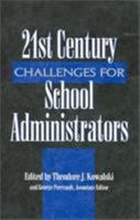 21st Century Challenges School Administrators 0810841037 Book Cover