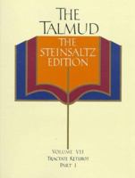 The Talmud vol. 7: The Steinsaltz Edition : Tractate Ketubot, Part I. 0679407693 Book Cover