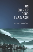 UN ENCRIER POUR L'ASSASSIN (French Edition) B0FZ4HLBHX Book Cover