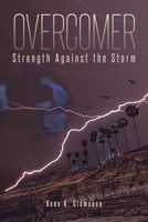 Overcomer : Strength Against the Storm 1098052447 Book Cover