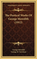 The poetical works of George Meredith [microform] 1144533392 Book Cover