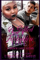 A Gifted but Forbidden Love: A BWWM Love Story B08YHZT33Y Book Cover