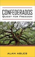 Confederados: Quest for Freedom 1977260195 Book Cover