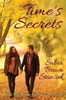 Time's Secrets (Taylor's Girls Book 3) 1932926909 Book Cover