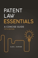Patent Law Essentials: A Concise Guide 027598205X Book Cover