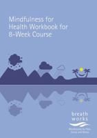 Mindfulness For Health Workbook revised 2016 1291973869 Book Cover