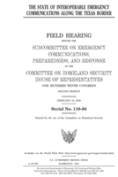 The state of interoperable emergency communications along the Texas border 1691491799 Book Cover
