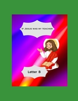 If Jesus Was My Teacher: Letter B B0C87VL1F9 Book Cover