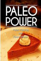 Paleo Power - Paleo Pastries and Paleo Dinner - 2 Book Pack 1494784831 Book Cover