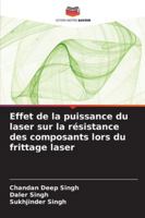 Effet de la puissance du laser sur la résistance des composants lors du frittage laser (French Edition) 6206960242 Book Cover